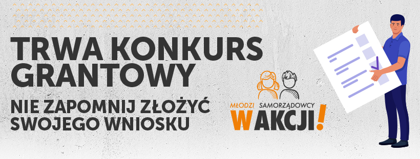 Trwa konkurs grantowy „Młodzi samorządowcy w akcji!”