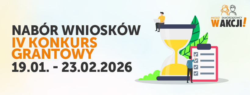Młodzi samorządowcy w akcji!: startuje nabór wniosków w IV konkursie grantowym